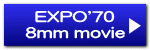 EXPO'70 8mm movie