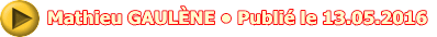 Mathieu GAULÈNE • Publié le 13.05.2016  