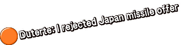 Duterte: I rejected Japan missile offer