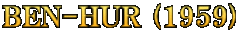 BEN-HUR (1959)